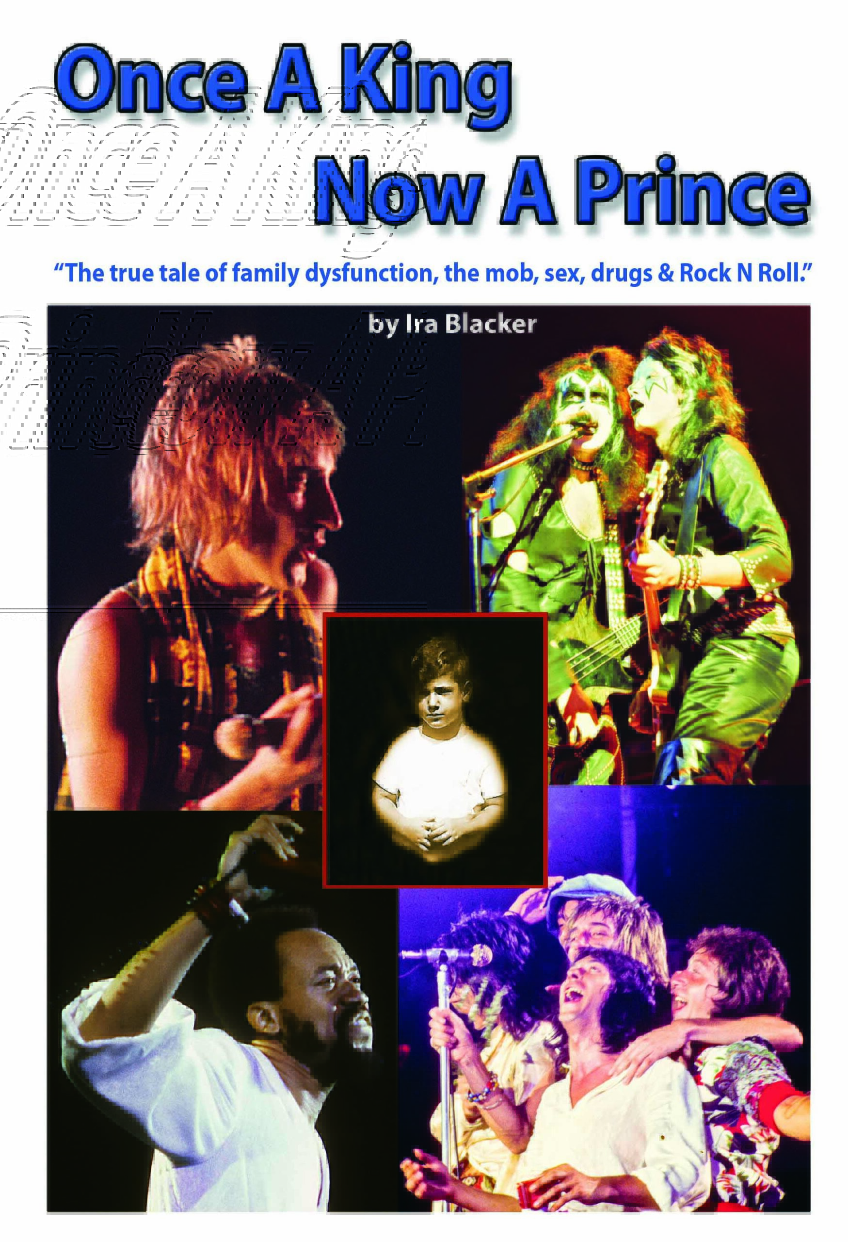 The book cover of Once A King, Now A Prince, by Ira Blacker